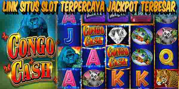 Link Situs Slot Terbaik Resmi Terpercaya Jackpot Terbesar Congo Cash